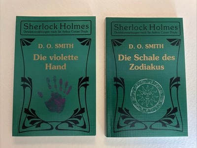 Scherlock Holmes D. O. Smith Die Violette Hand und Die Schale des Zodiakus