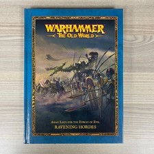 RAVENING HORDES WARHAMMER THE OLD WORLD FANTASY ARMY LISTS FORCES OF EVIL BOOK