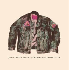 John Calvin Abney Far Cries And Close Calls CD New 888295470957
