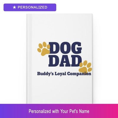 Custom Dog Dad Journal Personalized Pet Name Hardcover Notebook Dog Easter Gift