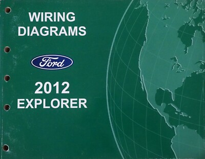 2012 Ford Explorer Electrical Wiring Diagrams Manual Original Schematics