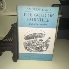 1967 ANTIQUE THE GOLD OF FAIRNILEE AND OTHER STORIES ANDREW LANG HC BOOK C2