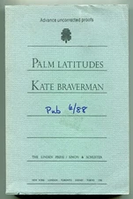Kate BRAVERMAN / Palm Latitudes Uncorrected Proof 1st 1988
