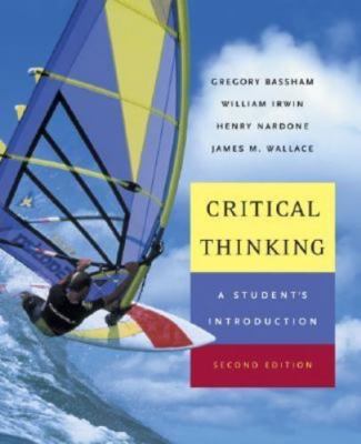 Critical Thinking: A Student's Introduction with PowerWeb: Critical Thinking