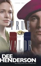 True Valor (Uncommon Heroes, Book 2) - Paperback By Henderson, Dee - GOOD
