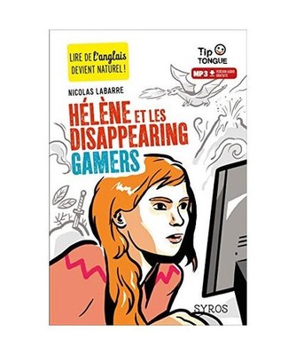 Hélène et les disappearing gamers, Labarre, Nicolas