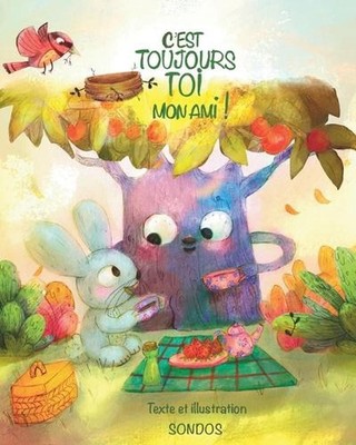 c'est toujours toi mon ami: histoire pour enfant by So Edition Paperback Book