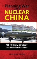 John Speed Meyers | Planning War With A Nuclear China | Buch | Englisch (2023)