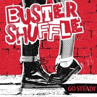 Go Steady | Buster Shuffle | Vinyl / Schallplatte | 2022 | DO Nothing / Cargo