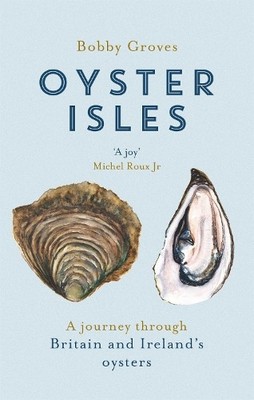Bobby Groves Oyster Isles (Taschenbuch)