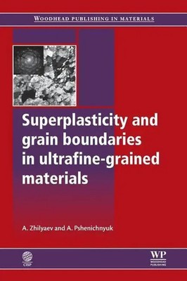 Superplasticity and Grain Boundaries in Ultrafine-Grained Materials | Buch