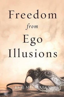 Kim Michaels Freedom from Ego Illusions (Taschenbuch) (US IMPORT)