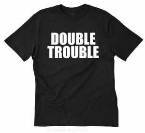 double trouble twin shirts