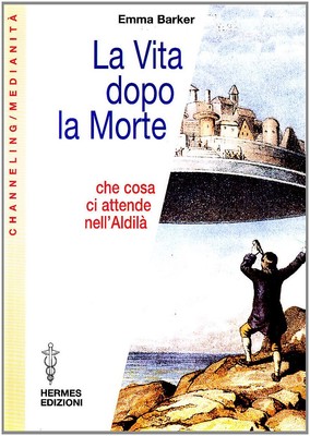 Emma Barker La vita dopo la morte. Che cosa ci attende n (Paperback) (UK IMPORT)