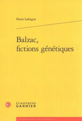 Balzac, Fictions Genetiques, Paperback by Laforgue, Pierre, Brand New, Free s...
