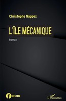 Christophe Nappez | L'îLe MéCanique | Taschenbuch | FranzöSisch (2022)