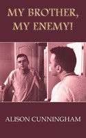 Alison Cunningham | My Brother, My Enemy! | Taschenbuch | Englisch (2004)