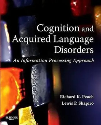 Richard K. Peach (u. a.) | Cognition and Acquired Language Disorders | Buch