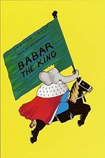 Babar the King (Babar Books (Random House)) by Jean De Brunhoff (2002-11-05)