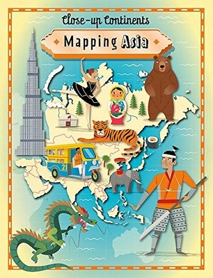 Close-up Continents: Mapping Asia, Rockett, Paul