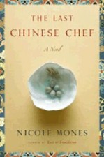 The Last Chinese Chef by Nicole Mones: New