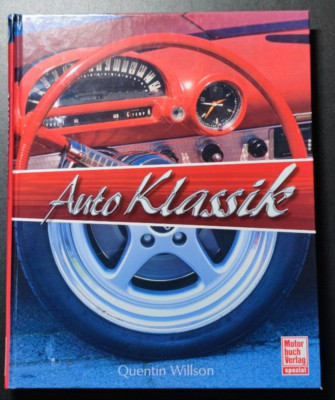 Auto-Klassik. Quentin Willson, David Selby, Übers.: Michael Trüber, Spezialausg.