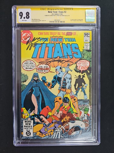 New Teen Titans #2 CGC 9.8 SS Signed Perez & Wolfman White Pages 1st Deathstroke