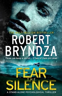 Fear The Silence: Three can keep a ..., Bryndza, Robert