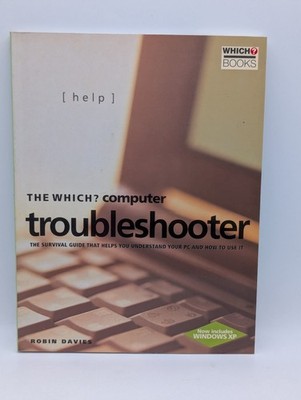 The 'Which?' Computer Troubleshooter Including windows XP