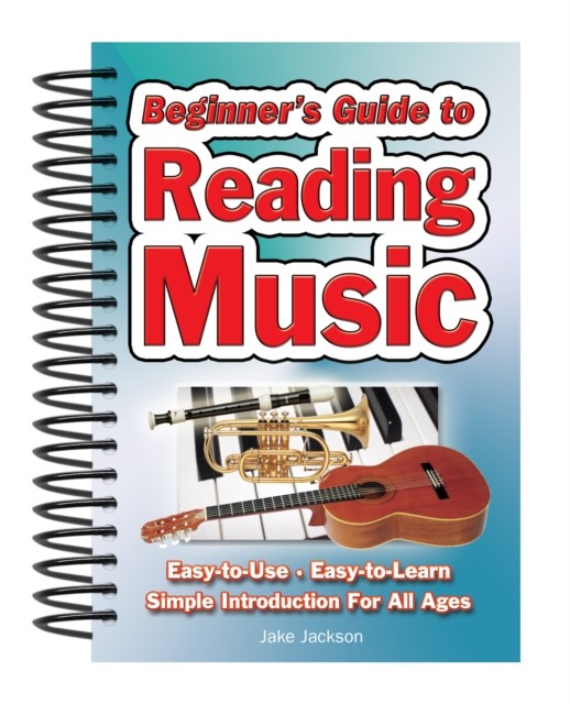 Beginner's Guide to Reading Music by Jake Jackson (Spiral bound)