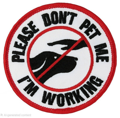 Round Embroidered Patch PLEASE DON T PET ME I M WORKING Warning Red White Black