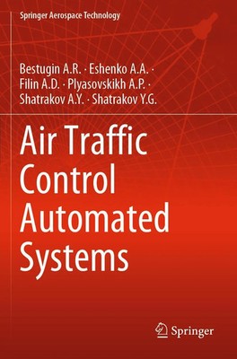 Bestugin A. R. (u. a.) | Air Traffic Control Automated Systems | Taschenbuch