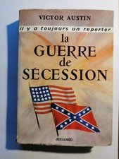 LA GUERRE DE SÉCESSION -