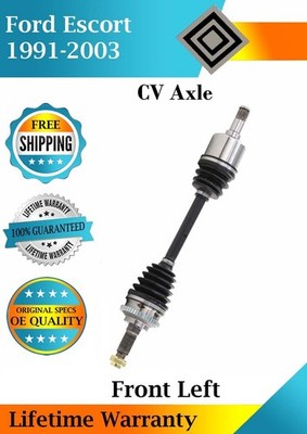 New OE Front Left CV Axle For 1991-2003 Ford Escort Lifetime Warranty