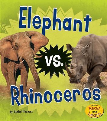 Elephant vs. Rhinoceros by Isabel Thomas (2017, Library Binding)