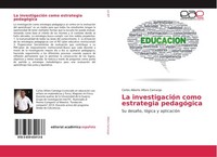 La InvestigacióN Como Estrategia PedagóGica Carlos Alberto Alfaro Camargo