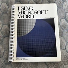 Using Microsoft Word Version 4.0 Advanced Functions By J. Wilson/P.Shepard