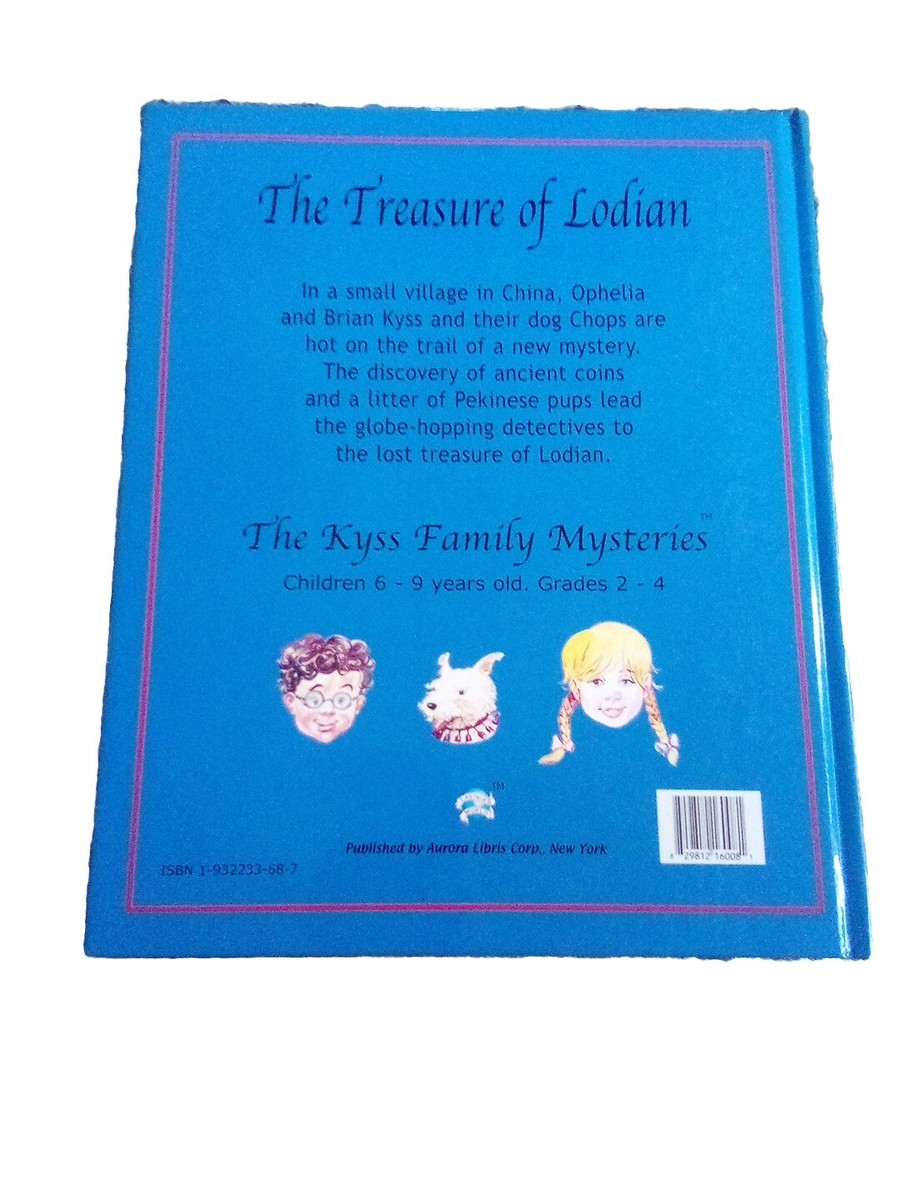 Treasure of Lodian : The Kyss Family Mysteries Lavinia Branca Snyder  Hardcover