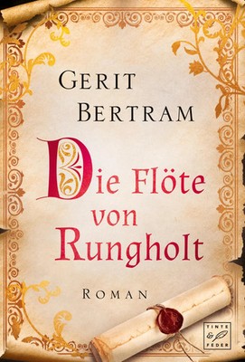 Gerit Bertram | Die Flöte von Rungholt | Taschenbuch | Deutsch (2018) | 356 S.