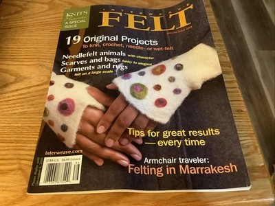 Interweave Felt Magazine Special Issue 2008