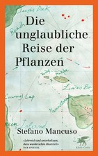 Die unglaubliche Reise der Pflanzen | Stefano Mancuso | Taschenbuch | 148 S.