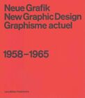 New Graphic Design: 1958-1965 by Lars Muller Publishers (Paperback, 2014)