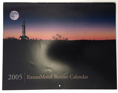 Exxon Mobil Gas Oil Retiree Calendar 2005 Offshore Oil Petroleum Rig Theme