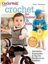 Crochet for Babies and Kids Pattern Book 30 Projects