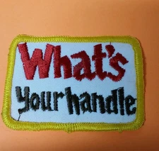 VINTAGE WHAT'S YOUR HANDLE PATCH