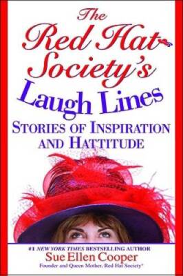 The Red Hat Society's Laugh Lines: Stories of Inspiration a - VERY GOOD