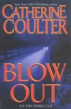 Blowout (FBI Thriller) - Mass Market Paperback By Coulter, Catherine - GOOD