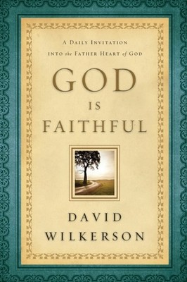 God Is Faithful   A Daily Invitation into the Father Heart of God