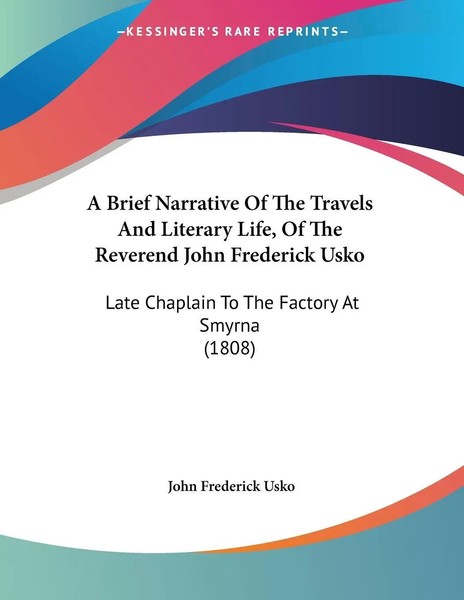 A Brief Narrative Of The Travels And Literary Life, Of The Reverend John...-image