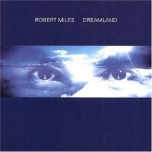 Dreamland von Miles,Robert | CD | Zustand akzeptabel
